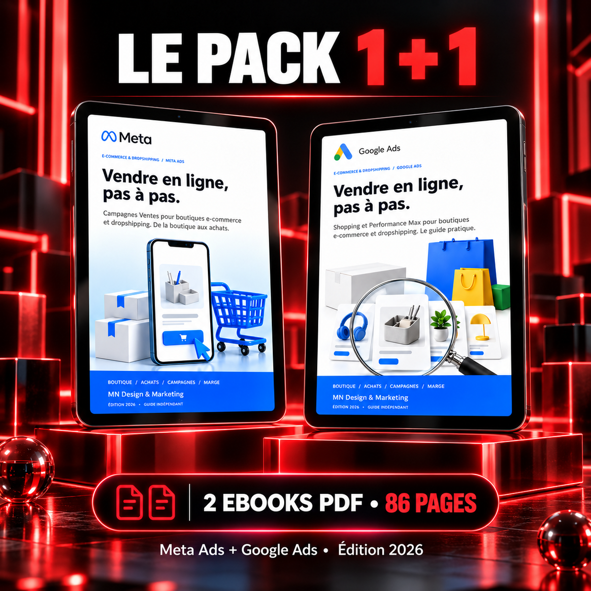 Le Pack 1 + 1 — Meta Ads + Google Ads | Édition 2026